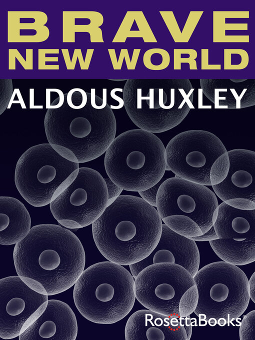 Title details for Brave New World by Aldous Huxley - Available